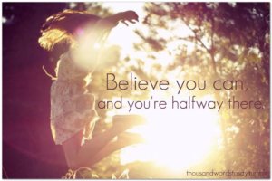 Believe-You-Can and halfway there